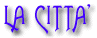 la citta'